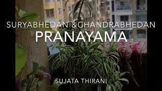 Suryabhedan and Chandrabhedan Pranayama by :- Sujata Thirani❤️