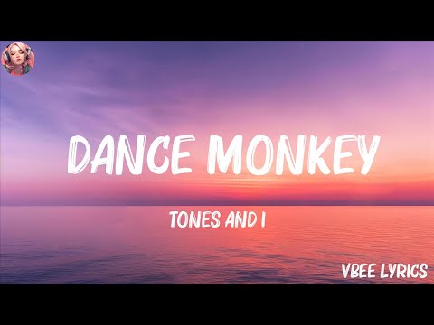 Tones and I - Dance Monkey (Lyrics) (Mix Lyrics)