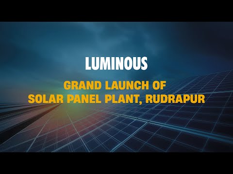 Luminous Grand Launch of Solar Panel Plant, Rudrapur