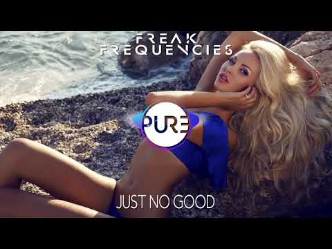 Freak Frequencies - Just No Good