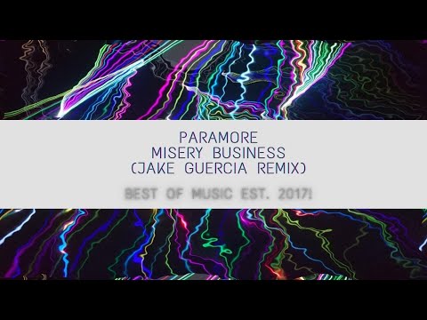 [Future Bass] Paramore- Misery Business (Jake Guercia Remix)