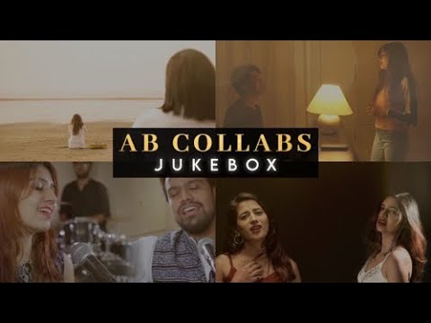 AB Collabs | Akanksha Bhandari | Audio Jukebox