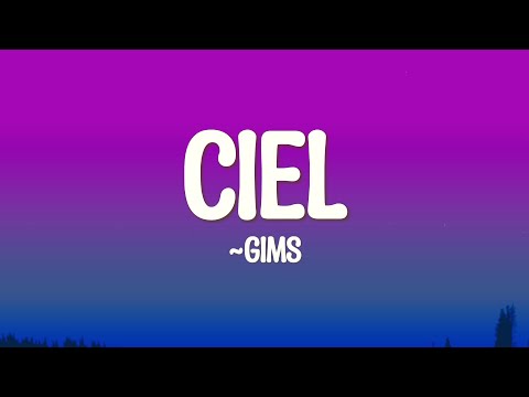 GIMS - CIEL (Lyrics)