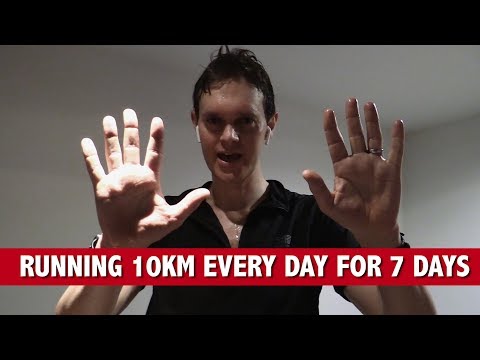 Running 10km every day for 7 days