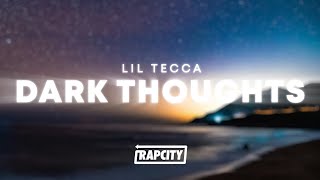 Lil Tecca - Dark Thoughts (Lyrics)