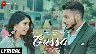 Gussa - Lyrical | BIG Dhillon Feat. Niti Taylor