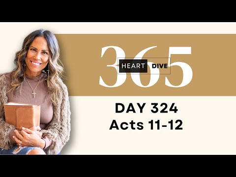 Day 324 Acts 11-12 | Daily One Year Bible Study | Audio Bible Reading w/ Commentary | New Testament