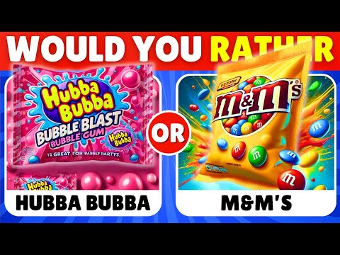 Would You Rather - Popular Candy and Sweets 🍬🍦🧁