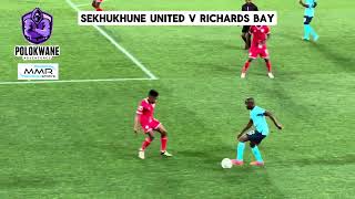 HIGHLIGHTS: Sekhukhune United v Richards Bay | Betway Premiership