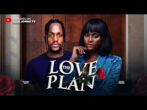 THE LOVE PLAN /2025 Latest Nigerian film