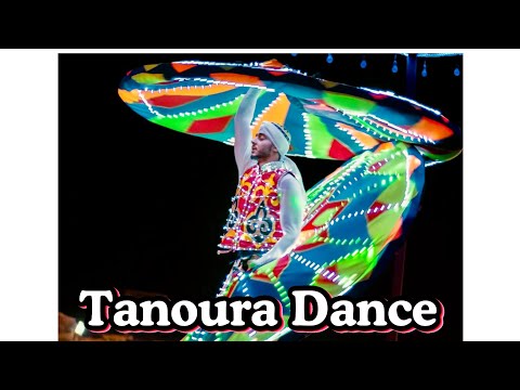 TANOURA DANCE #EGYPTIAN FOLK DANCE