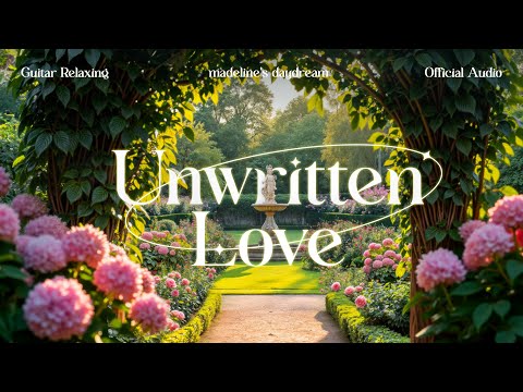 madelines's daydream - unwritten love (official audio)