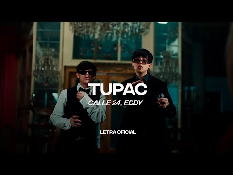 Calle 24, Eddy - TUPAC (Lyric Video) | CantoYo