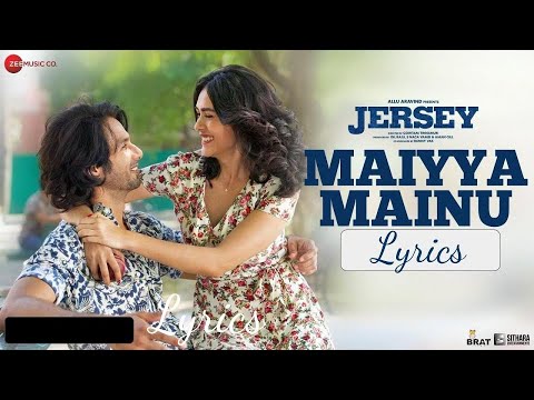 Maiyya Mainu Yaad Aawe (Lyrics) | Jersey | Shahid Kapoor, Mrunal Thakur| Sachet Tandon