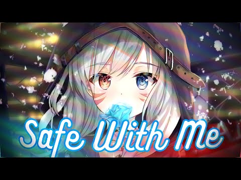 Nightcore - Safe With Me | Lyrics - Gryffin