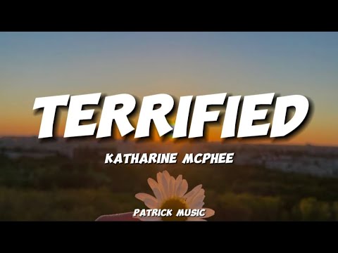 Katharine Mcphee - Terrified ( Lyrics )