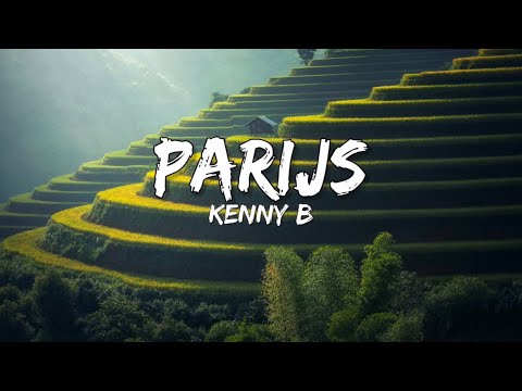 Kenny B - Parijs (Songtekst/Lyrics) 🎵