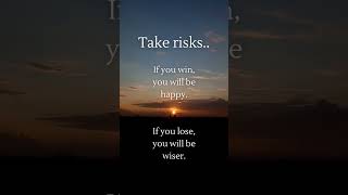 Take risks.. If you win, you will be.. #shorts #healingquotes #lifelessons #quotesaboutlifelessons