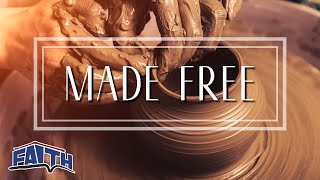 MADE Free | Pastor Anthony Wade | Faith Building Church