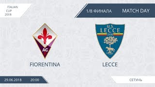 AFL18. Italy. Cup. 1/8. Fiorentina - Lecce