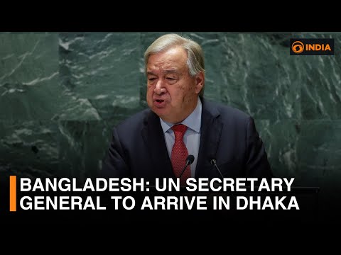 Bangladesh: UN Secretary General to arrive in Dhaka | DD India Live