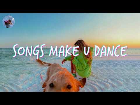 Playlist of songs that'll make you dance ~ Feeling good playlist ~ Songs to sing and dance