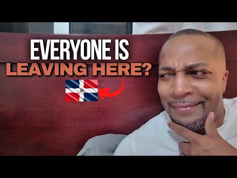 Expats are LEAVING Dominican Republic?