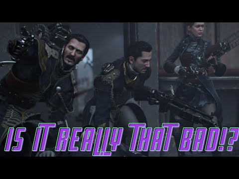 Was The Order 1886 Really THAT Bad?