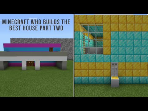 Minecraft Who Builds the Best House Part Two!