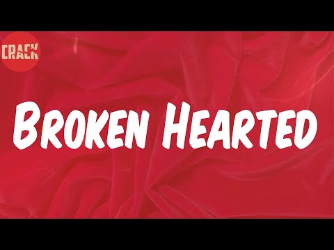 MO3 (Lyrics) - Broken Hearted