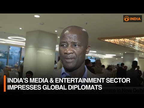 India’s Media & Entertainment Sector Impresses Global Diplomats | DD India