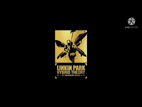 Linkin Park - Hybrid Theory 20th Anniversary Edition Full Album