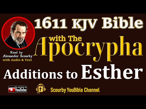 44 ~ New | ADDITIONS TO ESTER KJV  | Audio and Text | by Alexander Scourby | God is Love and Truth.