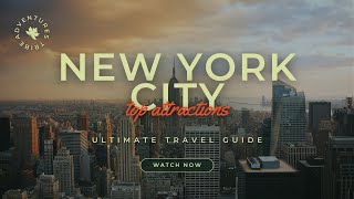 Travel To New York City | The Ultimate Travel Guide | Top Attractions