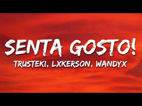 trusteki, LXKERSON & WANDYX - SENTA GOSTO! (Ultra Slowed)