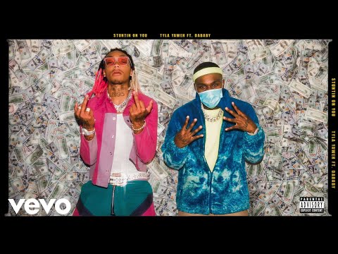 Tyla Yaweh - Stuntin' On You (Audio) ft. DaBaby