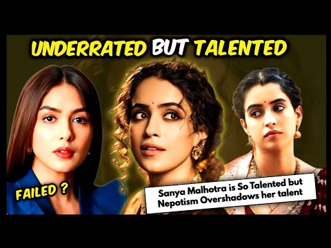 Why Sanya Malhotra not Getting Big Opportunity ? Nepotism Overshadows Talent