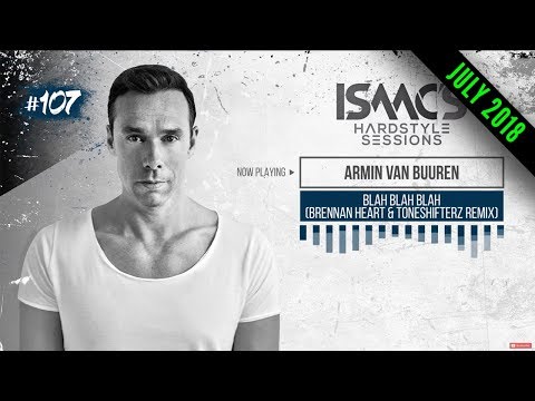 ISAAC'S HARDSTYLE SESSIONS #107 | JULY 2018