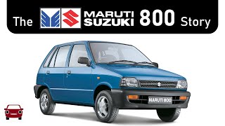 India's people's car. The Maruti Suzuki 800 Story