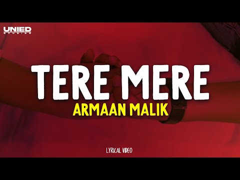 Tere Mere -  (Reprise) | Armaan Malik ft. Daniel K. Rego | Amaal Mallik  (Lyrics)