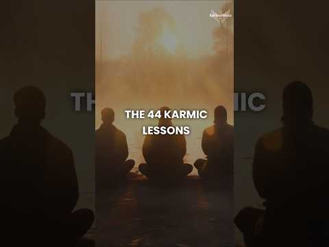 The 44 karmic lessons - why your soul is here #spirituality #karma #soul #selfimprovement #shorts