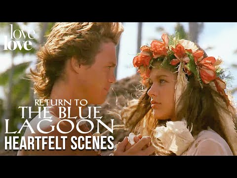 Most Heartfelt Scenes | Return to the Blue Lagoon | Love Love