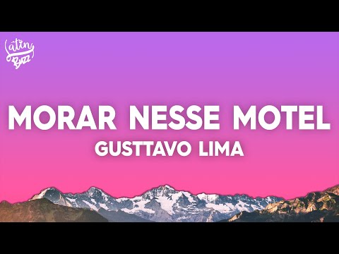 Gusttavo Lima - Morar Nesse Motel (Letra/Lyrics)