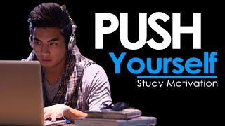 PUSH YOURSELF - New Motivational Video for Success & Studying