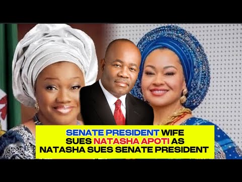 AKPABIO, SENATE PRESIDENT WIFE, AND NATASHA HEADS TO COURT