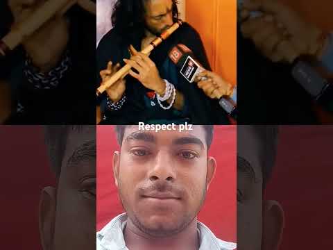 Respect plz and bansuri #short #viralvideos #viralreels  #shortviral #viralvideo #viralshort #virals