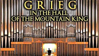 GRIEG - IN THE HALL OF THE MOUNTAIN KING - ORGAN OF MÜPA BUDAPEST