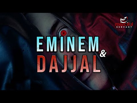 EMINEM & DAJJAL (EXPOSED)