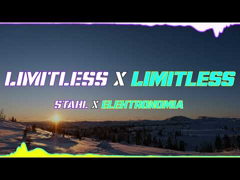 Stahl x Elektronomia - Limitless x Limitless