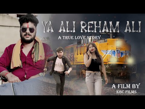 Ya Ali | Bina Tere Na Ek Pal Ho | Heart Touching Love Story | Kbc Films